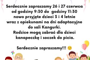 Kochani Rodzice! Serdecznie zapraszamy 26 i 27 czerwca od godziny 9_30 do 1_20250613_065246_0000